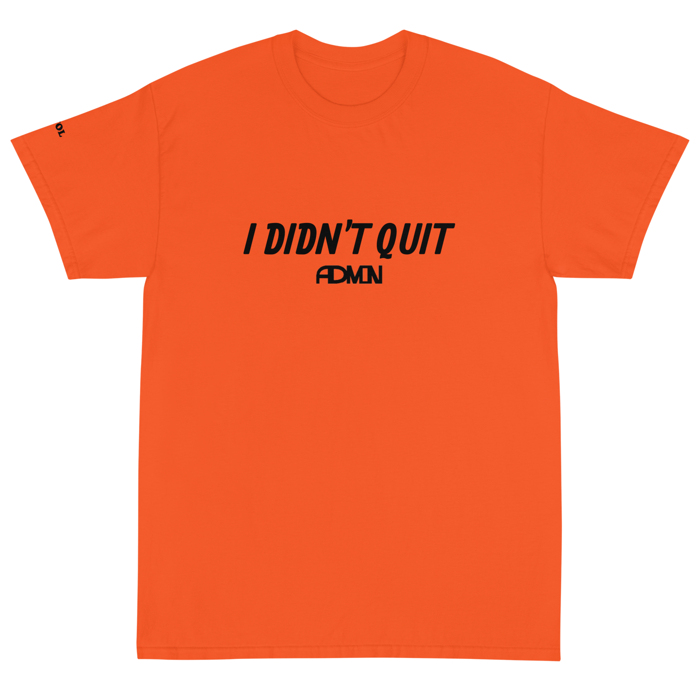 ADMIN PESEVERANCE PAYS OFF T-Shirt